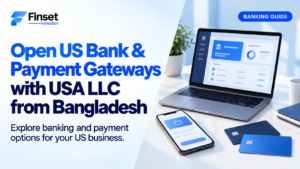 Open US Bank & Payment Gateways with USA LLC from Bangladesh