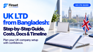 UK LTD from Bangladesh: Step-by-Step Guide, Costs & Timeline