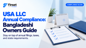 2. USA LLC Annual Compliance: Bangladeshi Owners Guide