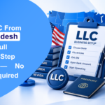 USA-LLC-From-Bangladesh-2026-Full-Step-by-Step-Guide-—-No-Visa-Required